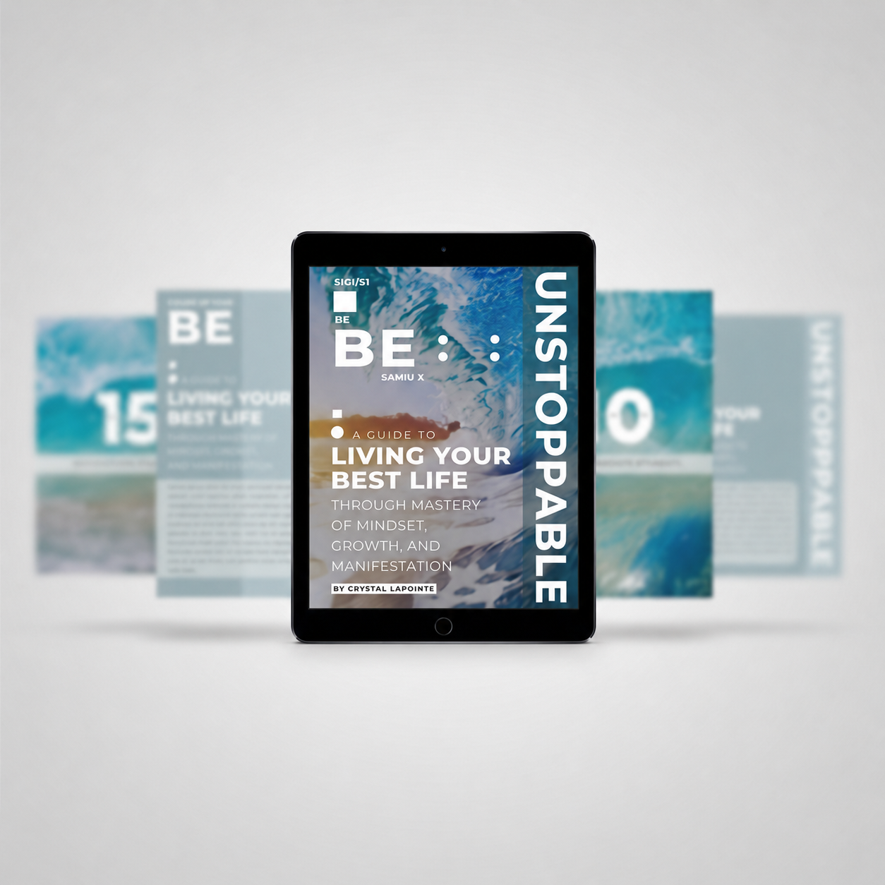 BE: UNSTOPPABLE